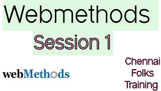 WebMethods Session 1  Chennai Folks Training [upl. by Friedland47]