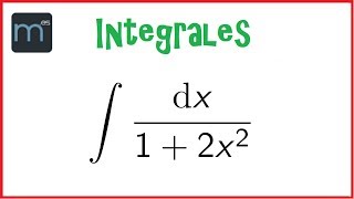 Integrales de tipo arcotangente integral primitiva primitivas Bachillerato [upl. by Enak]