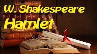 Hamlet William Shakespeare [upl. by Heer]