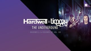 Hardwell amp Timmy Trumpet  The Underground [upl. by Ailasor]