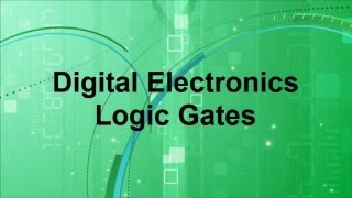 Digital Electronics  Basic Logic Gates [upl. by Aym]