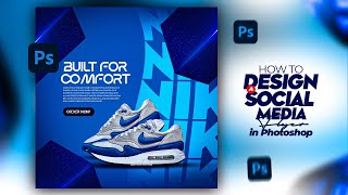 HOW TO DESIGN A STUNNING SOCIAL MEDIA FLYER IN PHOTOSHOP NIKE [upl. by Suckow807]