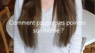 Comment couper ses pointes soimême  très facilement [upl. by Eilasor857]