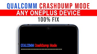 Qualcomm CrashDump Mode Fix On Any OnePlus Device Easy [upl. by Rebm820]