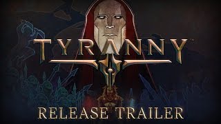 Tyranny  Launch Trailer [upl. by Helen]