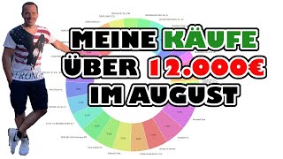 💰 Meine Käufe im August über 7000€ 💰 [upl. by Cummins]