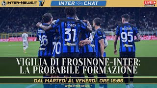 Vigilia di FrosinoneInter la probabile formazione  Inter Chat LIVE su InterNewsit [upl. by Zizaludba]