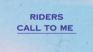 call to me  RIDERS Lyrics [upl. by Oibaf]