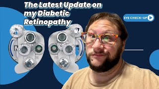 The Latest Updates On My Diabetic Retinopathy [upl. by Oiligriv]