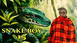 SNAKE BOY  15 [upl. by Buonomo]