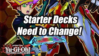 YuGiOh Starter Decks Need to Change [upl. by Sosanna570]