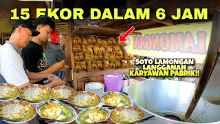 SOTO AYAM LANGGANAN KARYAWAN PABRIK SELAMA 6 JAM LUDES 15 EKOR AYAM [upl. by Alderson]