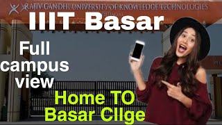 Basar IIIT full campus tour  RGUKT basar Visual tour Educate Yourself Online [upl. by Eatnoled109]