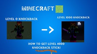 Tutorial How To Get Knockback Level 1000 Stick In Minecraft Java Edition [upl. by Enohpets]