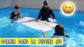 DORMIR DANS LA PISCINE  Vraiment  😂 [upl. by Negaet]