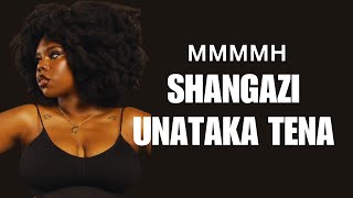 SHANGAZI UNATAKA TENA JAMANIIIII [upl. by Nyladnarb]