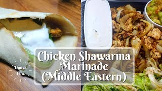 Chicken Shawarma Marinade Middle Eastern ║ How to Make Easy Shawarma at Home [upl. by Berny]