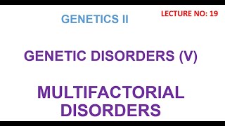 Multifactorial genetic disorders  genetic disorder genetics lectures [upl. by Brause]