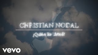 Christian Nodal  ¿Quién Es Usted Official Lyric Video [upl. by Grindlay260]