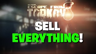 Escape From Tarkov PVE  Now Is The BEST TIME To Sell ALL Your Items On The Flea Market [upl. by Reivaxe245]