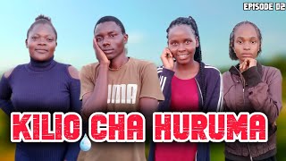 KILIO CHA HURUMA  EPISODE 02 [upl. by Lesna]