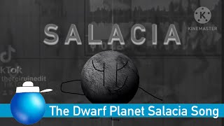 The Dwarf Planet Salacia Song [upl. by Arded512]