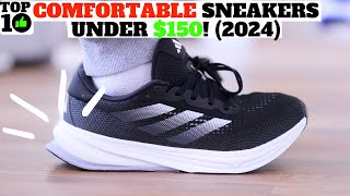 Top 10 Most Comfortable Sneakers Under 150 For Summer 2024 [upl. by Lokkin]