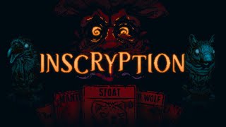 LIVE  Playing Inscryption for the First Time [upl. by Gosney]