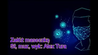 Alex Tura Załóż maseczkę [upl. by Phonsa396]