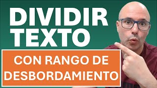 ✅ DIVIDIRTEXTO con RANGO DE DESBORDAMIENTO en excel [upl. by Shields166]