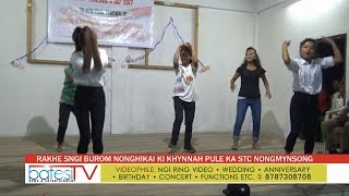 RAKHE SNGI BUROM NONGHIKAI KI KHYNNAH PULE KA STC NONGMYNSONG [upl. by Trebeh]