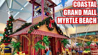 Whats NEW at Coastal Grand Mall in Myrtle Beach in December  Myrtle Beach Shopping [upl. by Enwad]