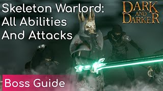 Skeleton Warlord All Attacks and Abilities Boss Guide  Dark and Darker [upl. by Artep]