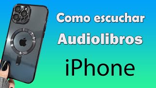 Como escuchar audiolibros en iPhone descargar audiolibros [upl. by Lipson]