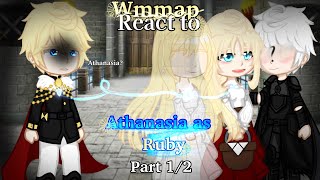 Wmmap Reacts to Athanasia as Ruby part 12 reupload [upl. by Lenaj1]