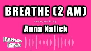 Anna Nalick  Breathe 2 AM Karaoke Version [upl. by Ennaeilsel]