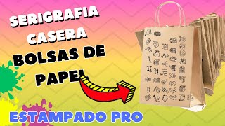 Cómo hacer y Estampar  Aprende de cero Bolsas de papel Kraft serigrafía casera [upl. by Ieluuk]