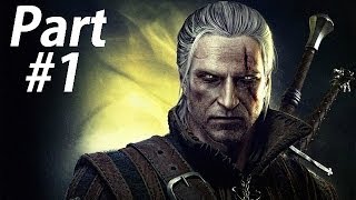 The Witcher 2 Assassins of Kings Enhanced Edition Gameplay Walkthrough Part 1 Geralt [upl. by Ttevy764]