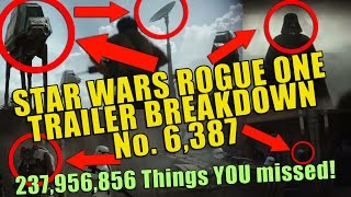 Star Wars Rogue One Trailer Breakdown No 6387 [upl. by Trella]