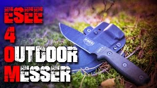 ESEE 4 Survival Bushcraft Messer Review Test Outdoortest EDC DeutschGerman Outdoor [upl. by Amle981]