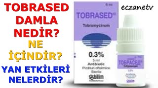 TOBRASED DAMLA NEDİR TOBRASED DAMLANIN YAN ETKİLERİ NELERDİR TOBRASED DAMLA NASIL KULLANILIR [upl. by Prince294]