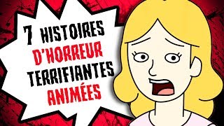 7 HISTOIRES DHORREUR TERRIFIANTES ANIMÉES [upl. by Abbotsen21]