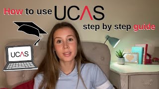 UCAS APPLICATION PROCESS  HOW to REGISTER amp fill out UCAS COMPLETE GUIDE [upl. by Given]