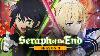 Seraph of the End Season 3  What about Release Date TRAILER amp More [upl. by Wesla]