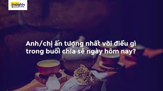 NHỮNG CHIA SẺ SAU INSIGHTS TALK 12 [upl. by Anreval]