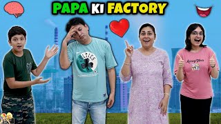 PAPA KI FACTORY  Short Movie  Aayu and Pihu Show [upl. by Namus]