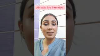 Air India Sats DD 70000  Aviation  Interview  Cabin Crew  Ground staff interview  Delhi  Igi [upl. by Kordula105]