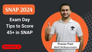 SNAP 2024 Your Ultimate Exam Day Guide  Crack SNAP 2024 Expert Tips  Must Watch [upl. by Farrand]