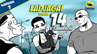 Ladjagaï ep14 s7 Djambrokoss [upl. by Neffets]