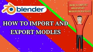 How To Import And Export 3d Models In Blender 42 [upl. by Llert]